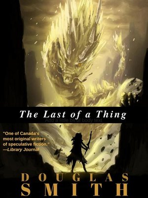 cover image of The Last of a Thing